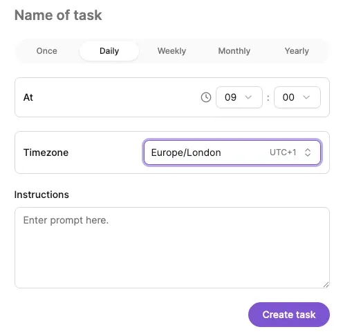 New task dialog in an agent's Schedules tab: Name of task, tabs Once / Daily / Weekly / Monthly / Yearly with Daily selected, At 09:00, Timezone Europe/London (UTC+1), an Instructions box with the placeholder Enter prompt here, and a Create task button.